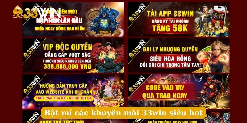 Bật mí các khuyến mãi 33win siêu hot