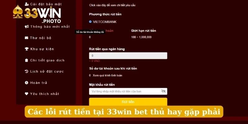 Các lỗi rút tiền tại 33win bet thủ hay gặp phải