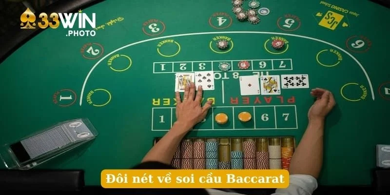 Đôi nét về soi cầu Baccarat