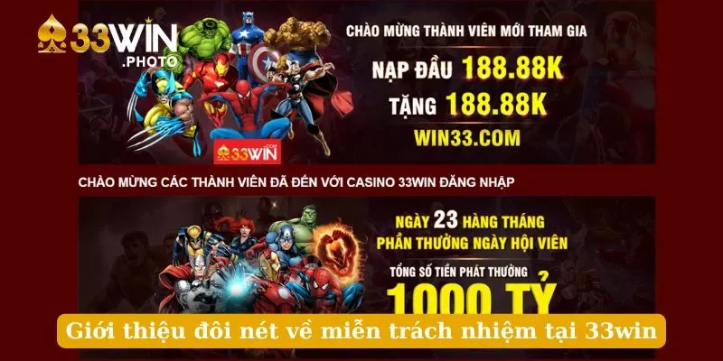 Giới thiệu đôi nét về miễn trách nhiệm tại 33win