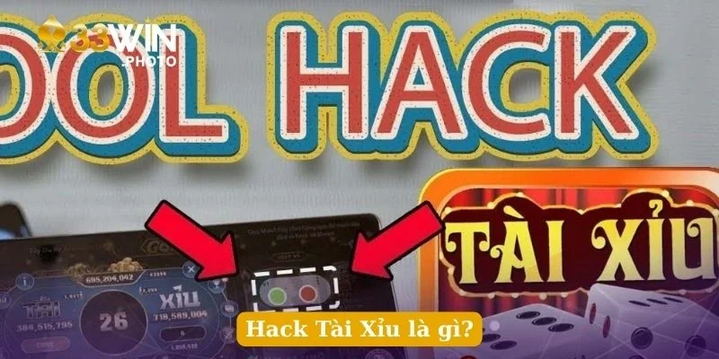 Hack Tài Xỉu là gì?