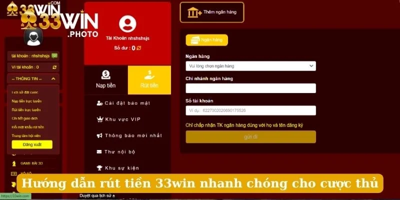 Hướng dẫn rút tiền 33win nhanh chóng cho cược thủ