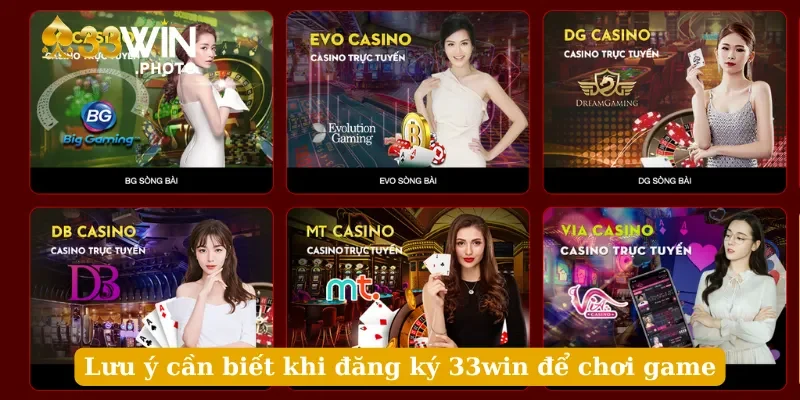 Lưu ý cần biết khi đăng ký 33win để chơi game
